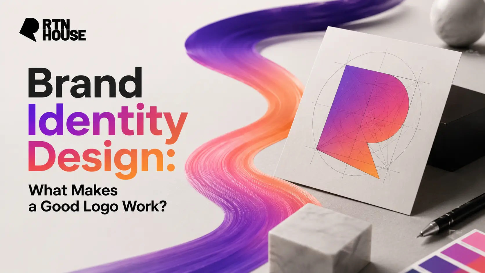 Brand Identity Design: What Makes a Good Logo Work?